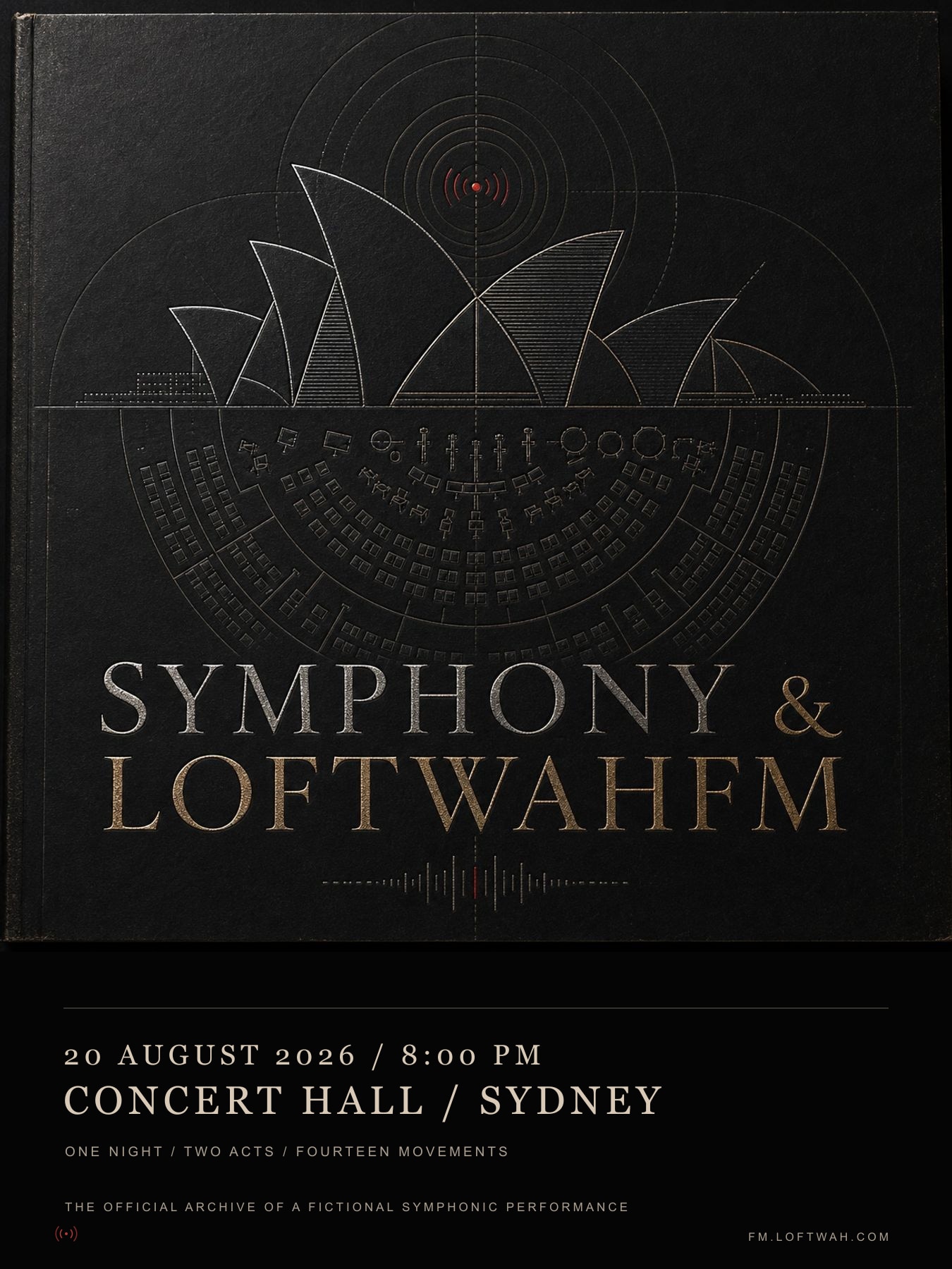 A tall black poster bearing the Symphony and LoftwahFM cover, fictional Concert Hall date and official archive statement.