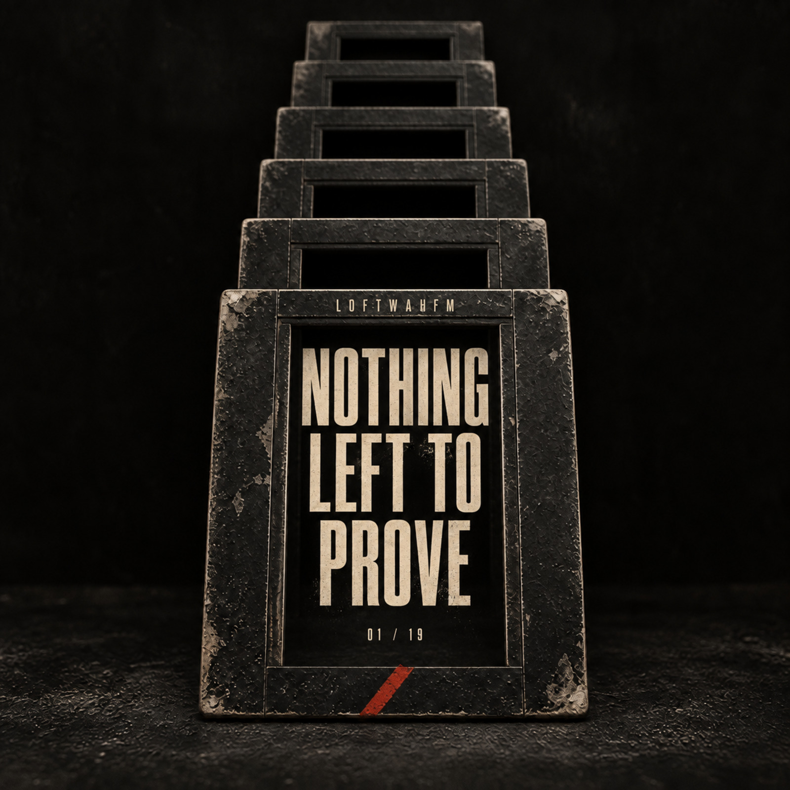 Repeated black proof frames recede into darkness above the title Nothing Left To Prove.